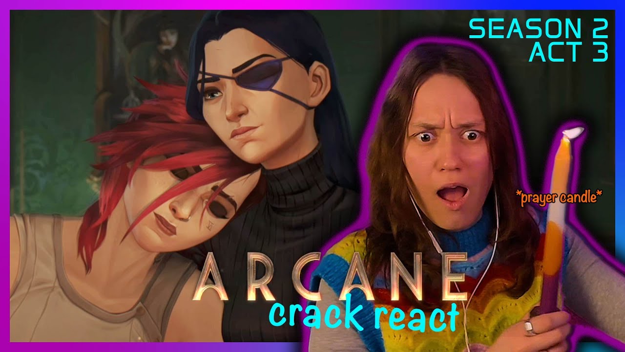 fully crashing out over the ARCANE finale | 2x07 | 2x08 | 2x09 | crack reaction