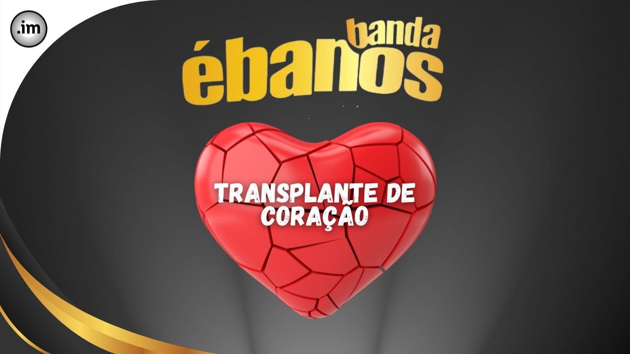 Banda Ébanos - Transplante de Coração (Clipe Oficial)