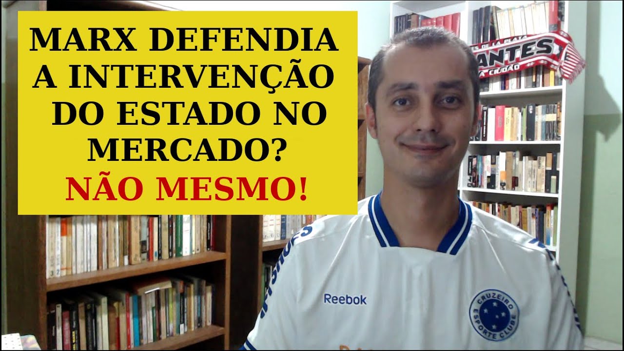 MARX defende a intervenção do ESTADO no mercado?  EP #2