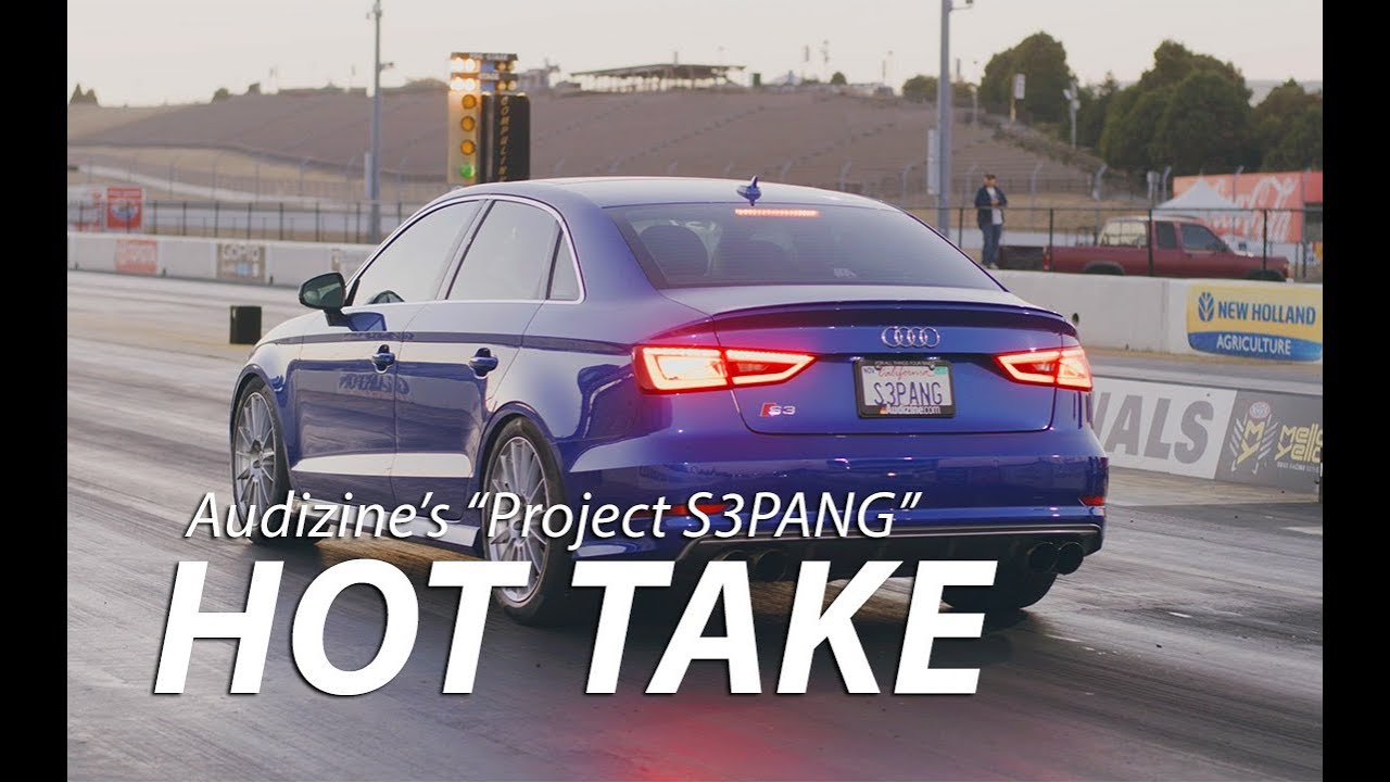 Audizine's "Project S3PANG", Hot Take