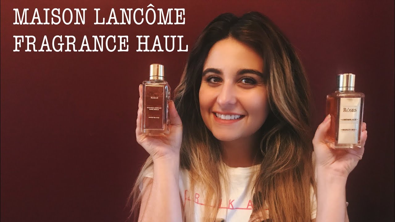 MAISON LANCOME HAUL | New perfumes, first impressions and blind buys!