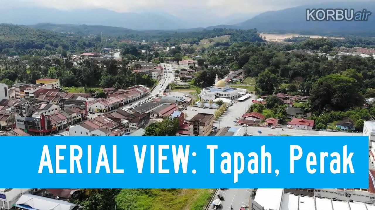 AERIAL VIEW: Tapah, Perak