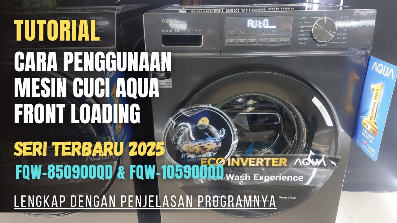 Cara Penggunaan Mesin Cuci AQUA FQW-850900QD FQW-105900QD ‼️