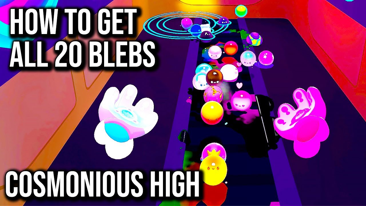 Cosmonious High | How To Get All 20 Blebs | 60FPS - No Commentary