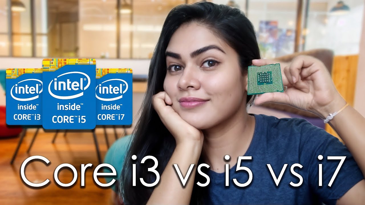 Intel Core i3 vs i5 vs i7 and i9
