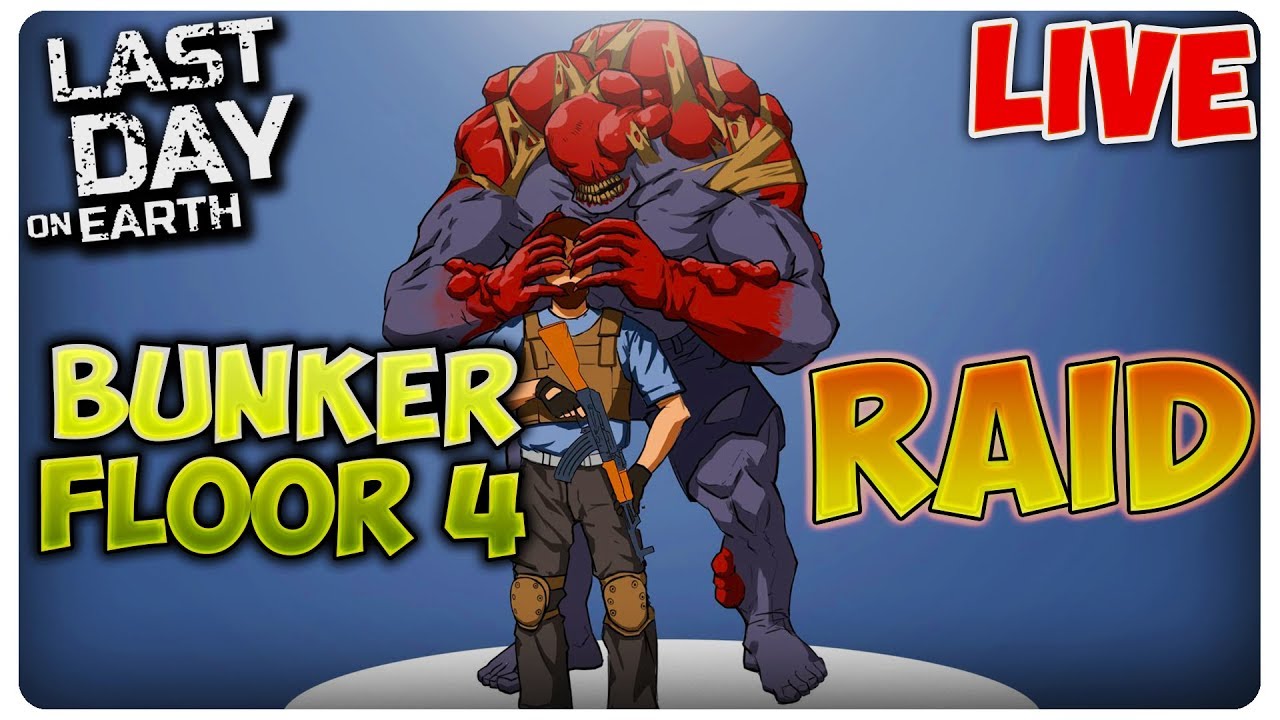 FLOOR 4 + RAID | Last Day on Earth [LIVE#104]