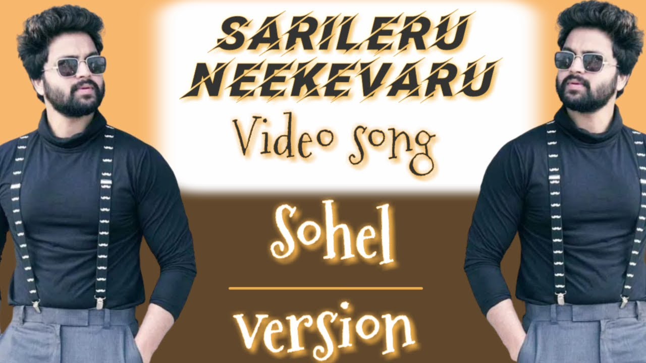 Sarileru neekevaru video song // Syed Sohel version😍😍