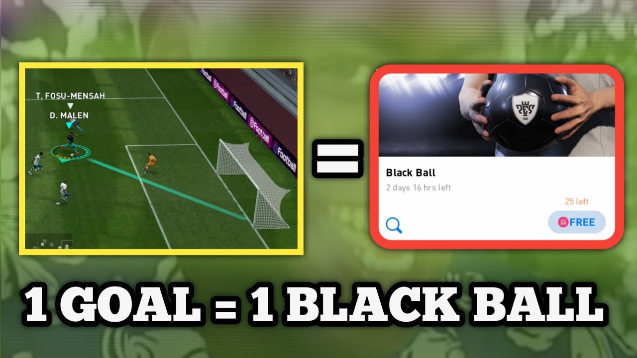 For Every Goal I Score, I Will Open a Black Ball Challenge • Pes 21 Mobile