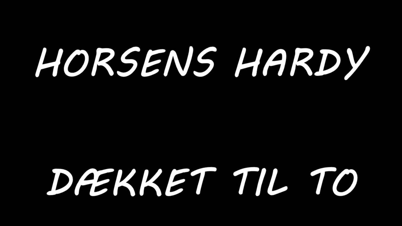 Horsens Hardy - Dækket Til To