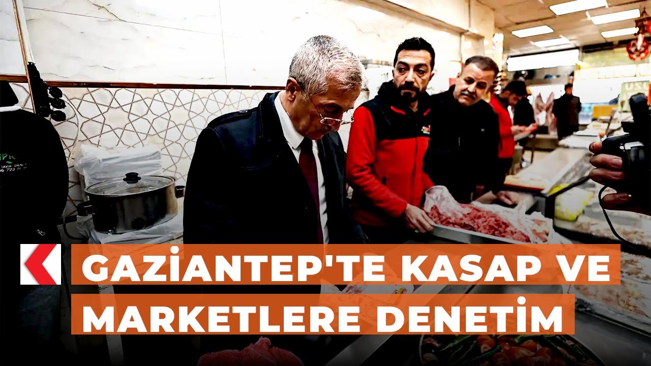 Gaziantep'te kasap ve marketlere denetim