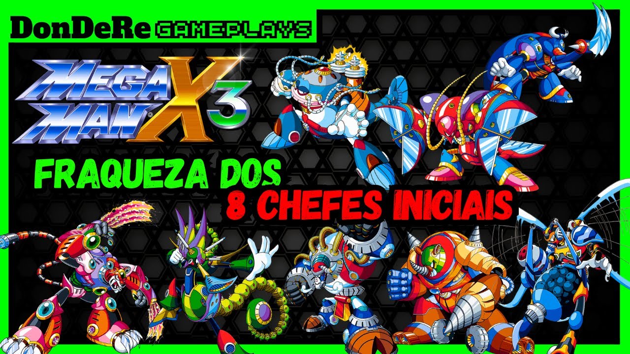 Mega Man X3 - fraqueza dos 8 chefes iniciais