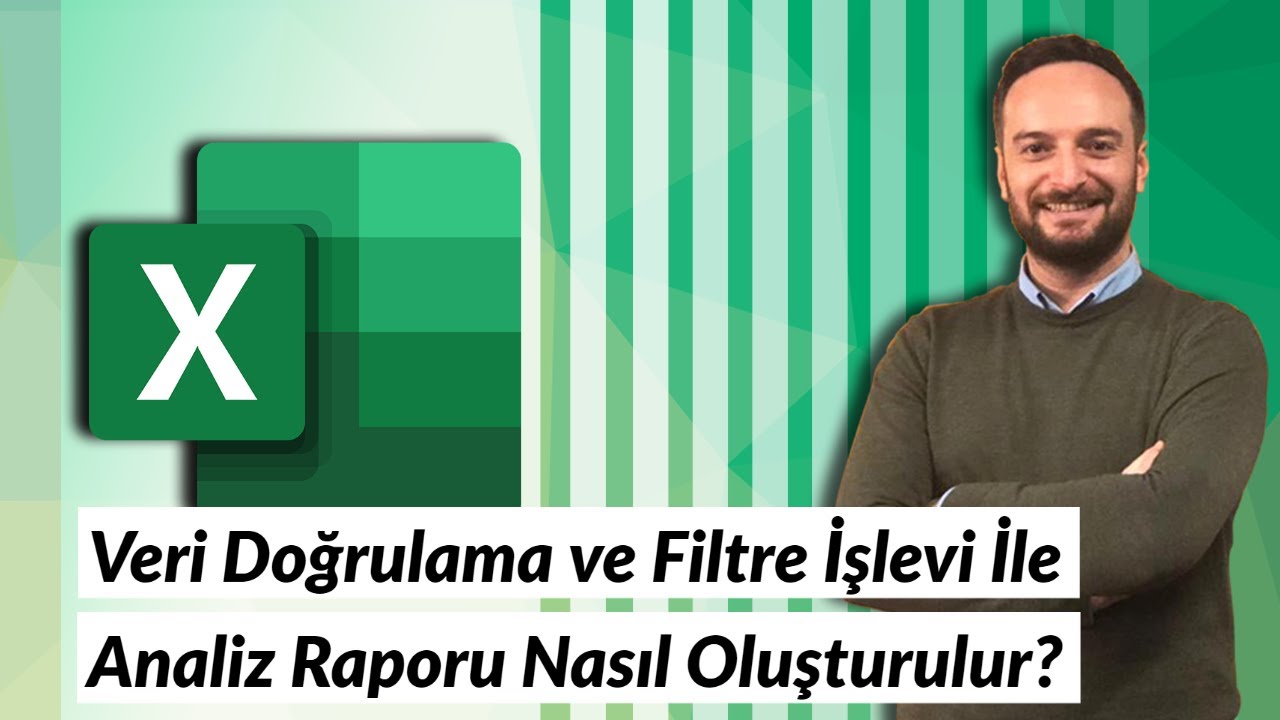 Veri Doğrulama ve Filtre İşlevi İle Analiz Raporu Oluşturma | Oğuzhan ÇOLAK