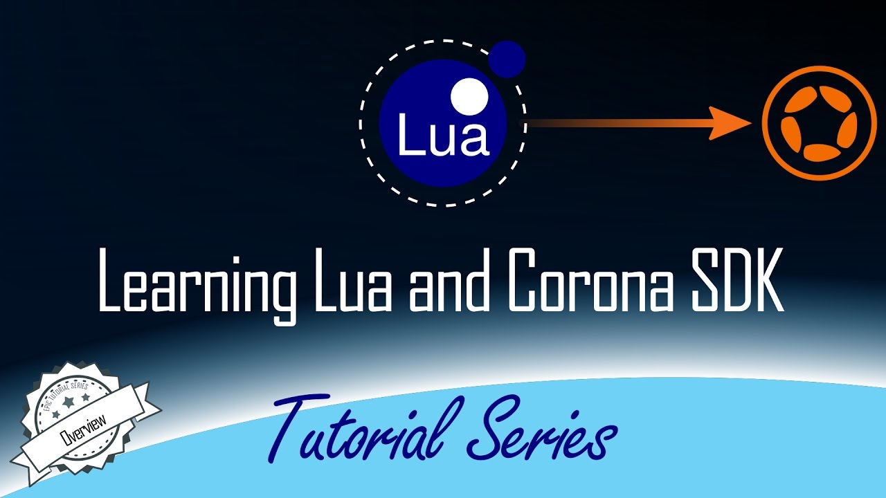 Learn Lua and Corona SDK - Overview