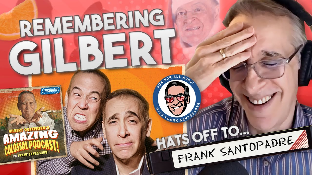 Frank Santopadre Remembers Gilbert Gottfried & Their Amazing Colossal Podcast