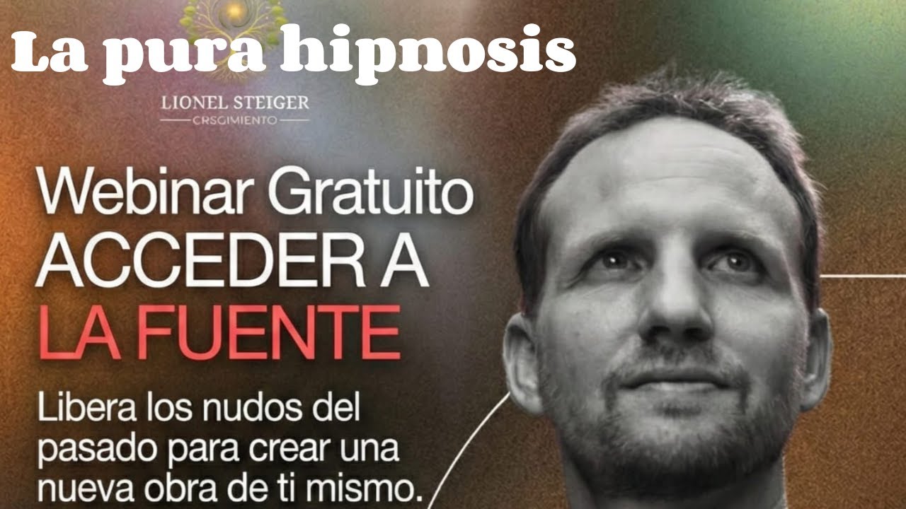 Acceder a la Fuente, la pura hipnosis.