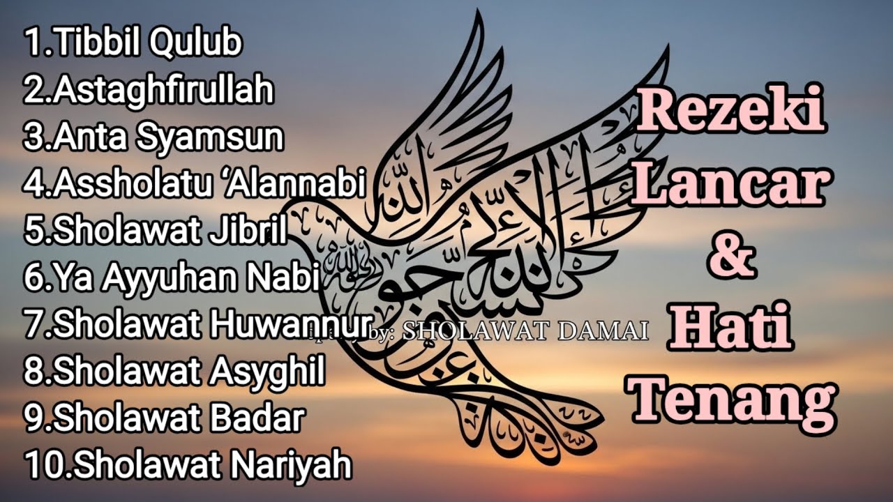 Album Sholawat Penarik Rezeki dan Kedamaian Jiwa | Dzikir Pelan Penuh Makna