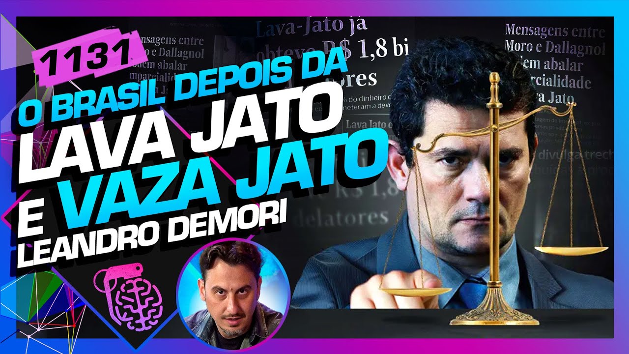 O BRASIL DEPOIS DA LAVA JATO E VAZA JATO: LEANDRO DEMORI  - Intelig&ecirc;ncia Ltda. Podcast #1131