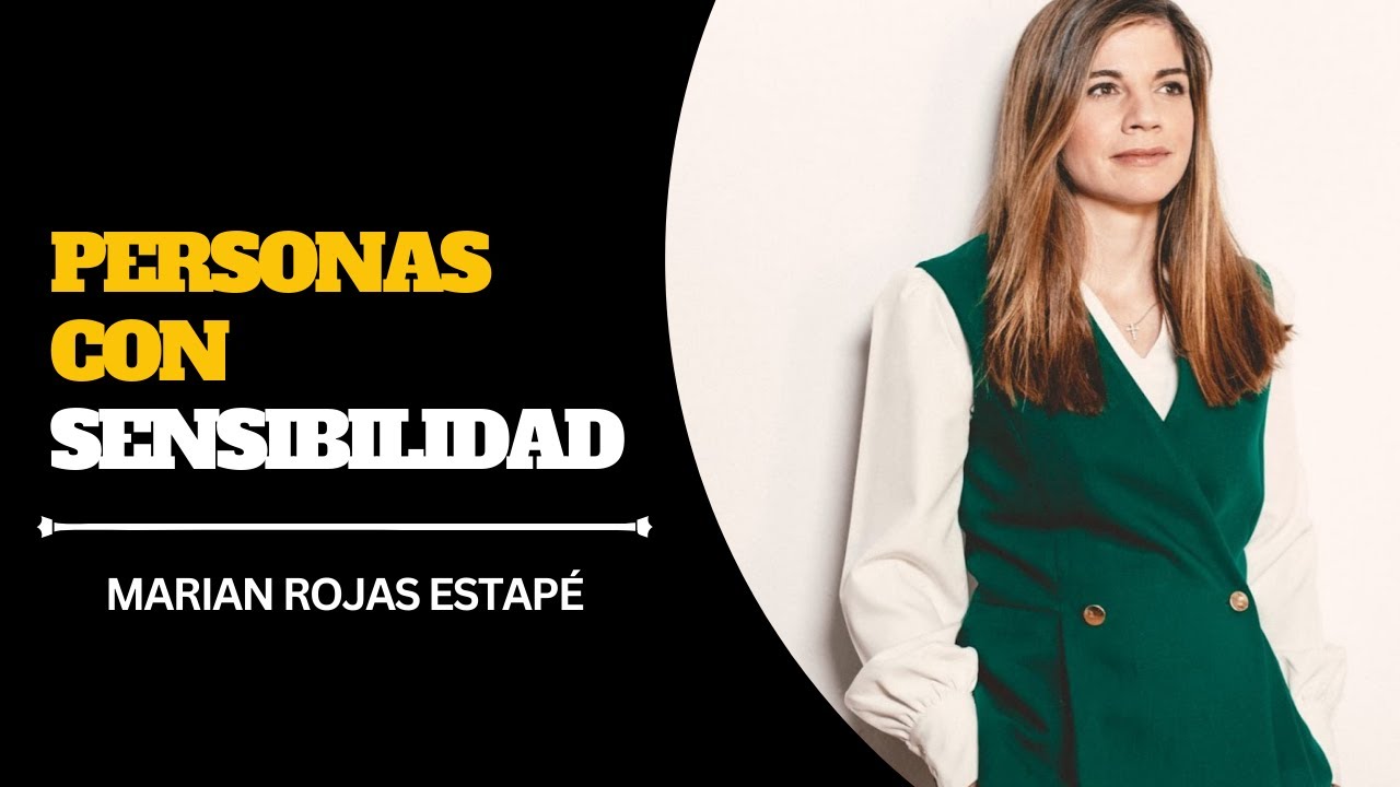 🔴 COMO DEJAR DE SER UNA PERSONA SENSIBLE  | MARIAN ROJAS ESTAPÉ