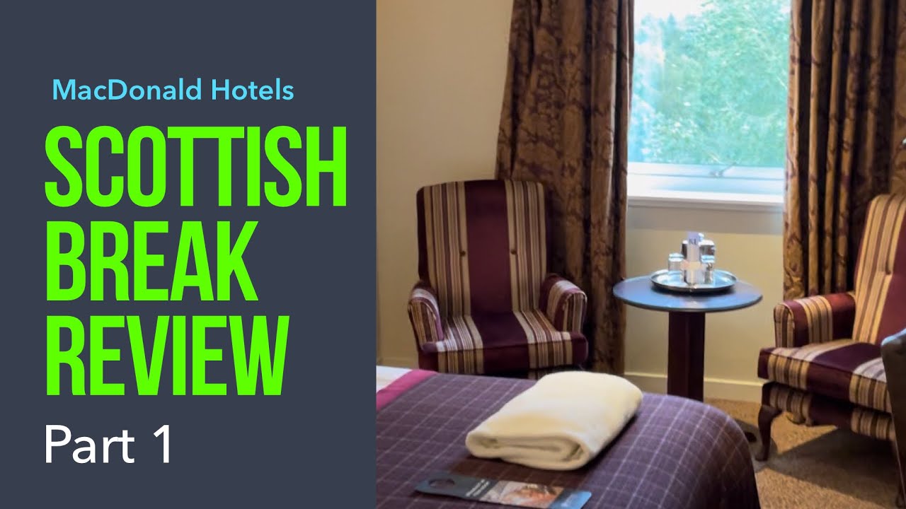 Hotel Review - MacDonald Aviemore Highland Hotel - The Arrival