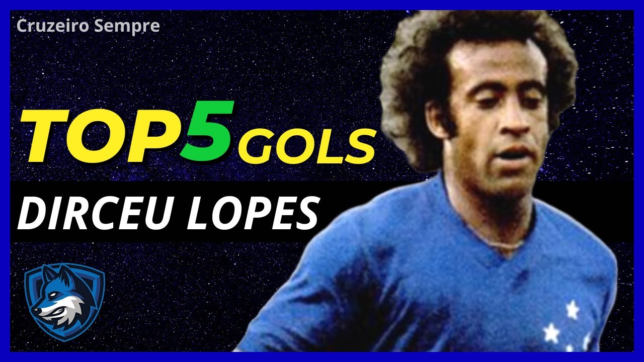 Top 5 Gols de Dirceu Lopes no Cruzeiro &ndash; Um Show de Bola! 💙