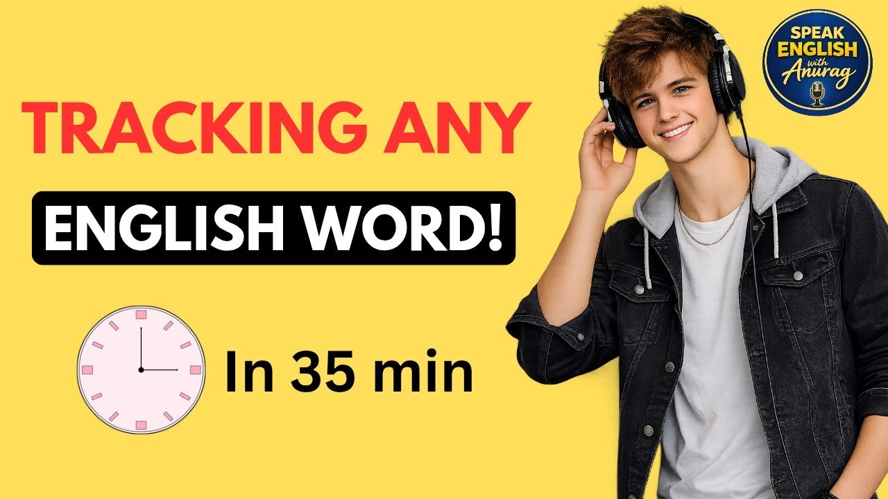 Tracking ANY English Word (No Dictionary Needed) | Everyday English Speaking Fluency Practice