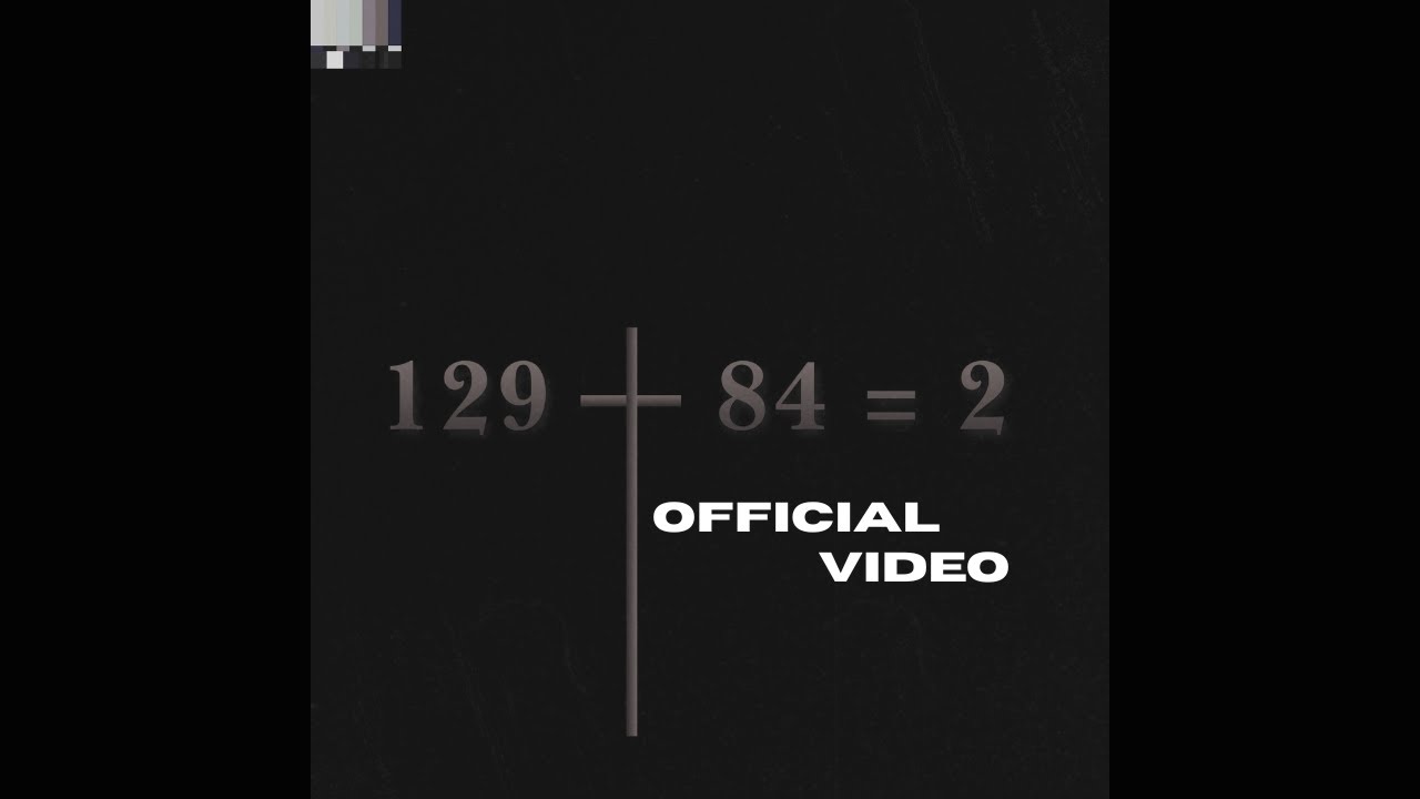 Mason DeFoe - 129 + 84 = 2 (Official Video)