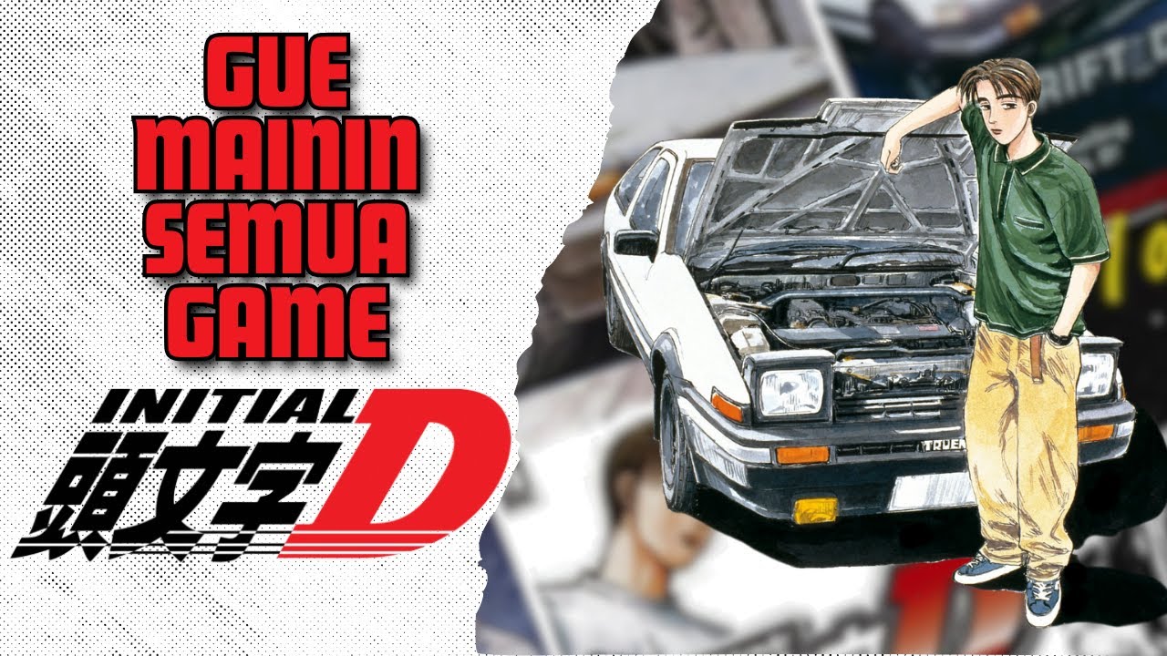 Gue Mainin Semua Game Initial D Yang Pernah Ada