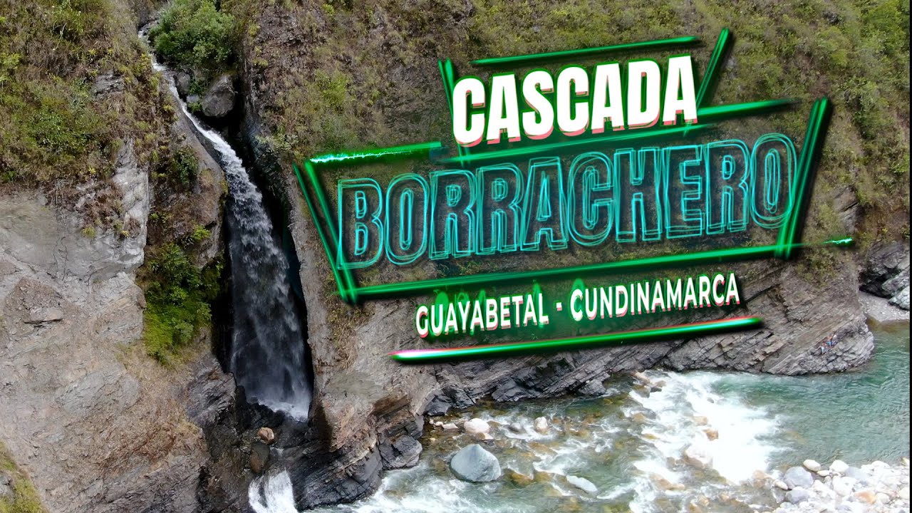 Cascada Borrachero - Guayabetal Cundinamarca Colombia