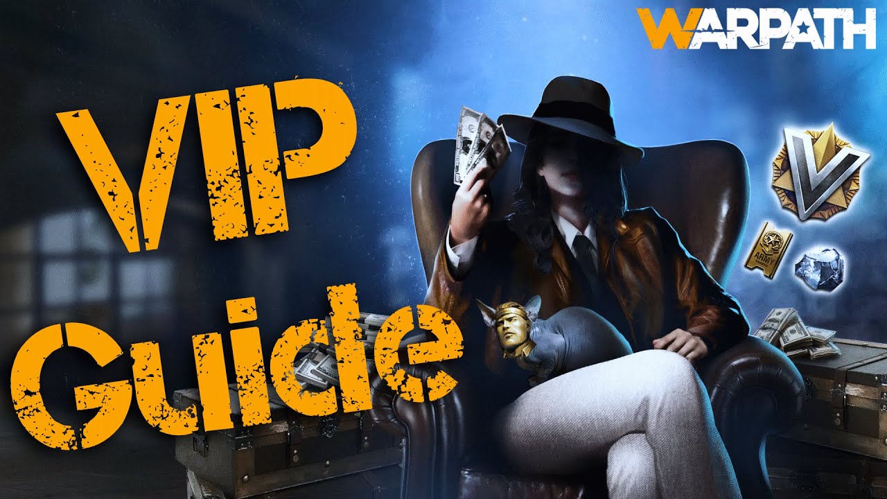 VIP Guide (Most Value) - Warpath