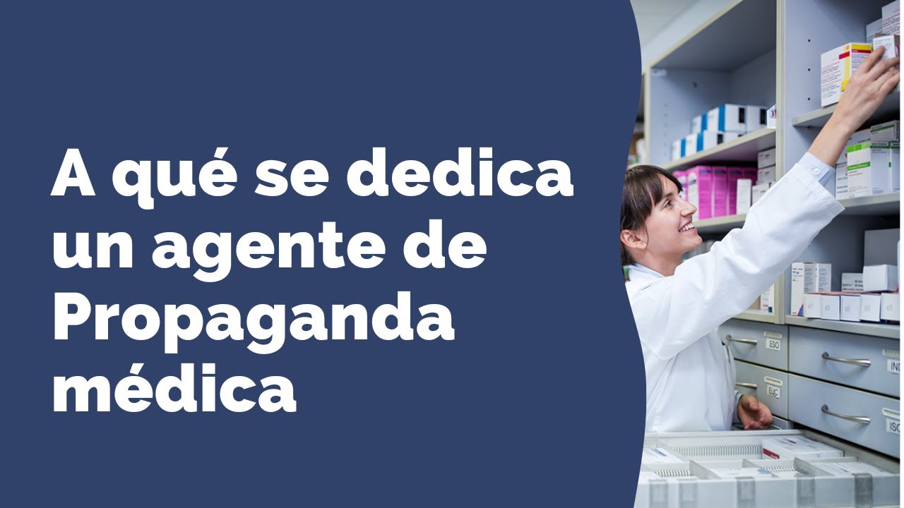 Webinar: A qué se dedica un agente de Propaganda Médica