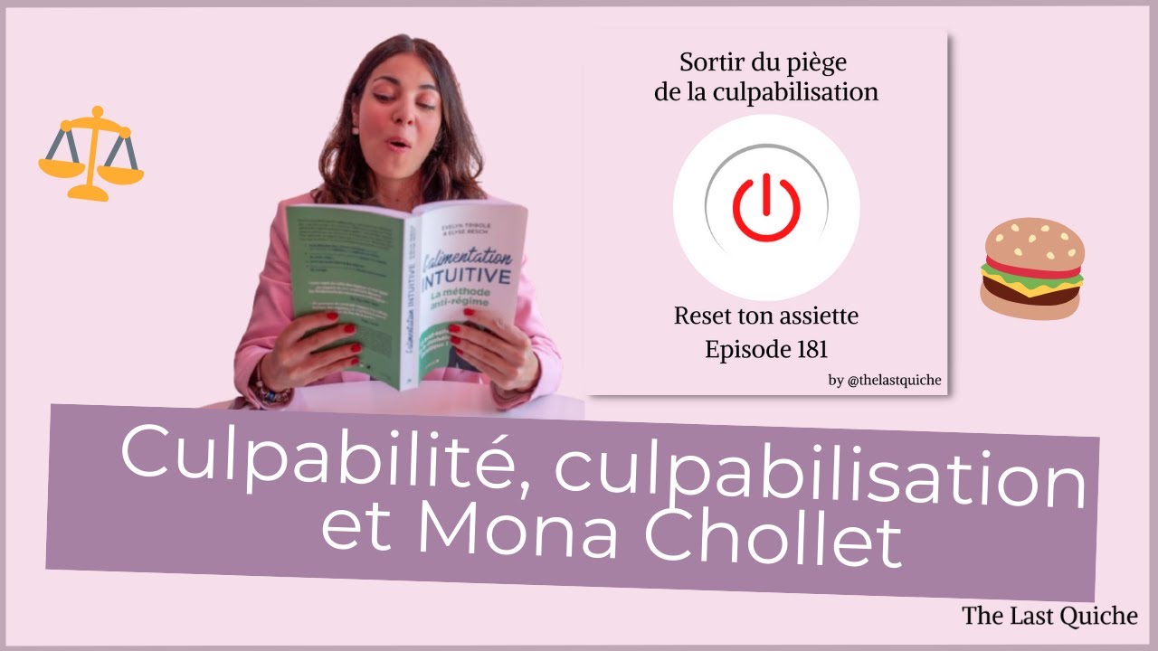 Sortir du piège de la culpabilisation (revue de Mona Chollet) - Reset ton assiette Ep 181