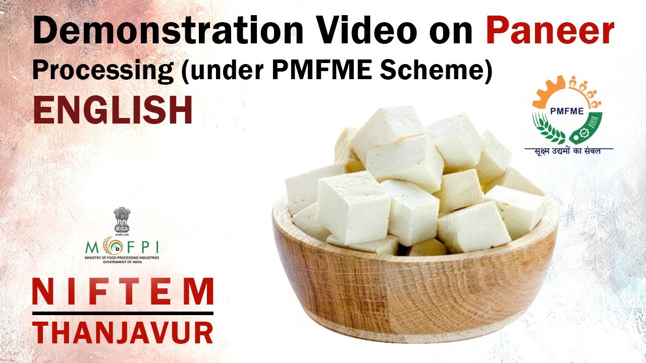 Demonstration Video on Paneer Processing (under PMFME Scheme) - ENGLISH