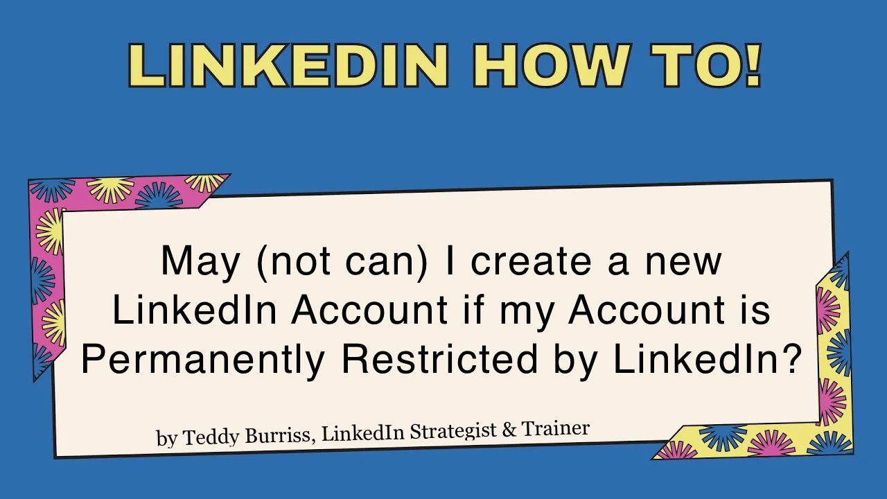 Can I create another LinkedIn Account if my Account is Permanently Restricted?