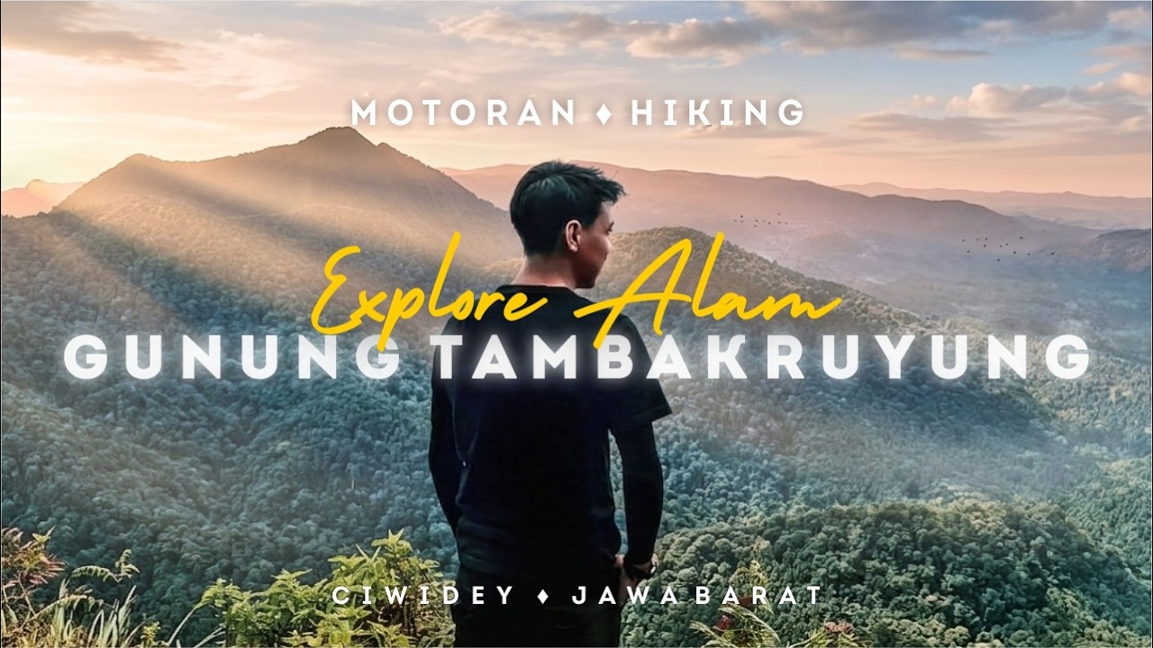 PENDAKIAN GUNUNG TAMBAK RUYUNG CIWIDEY