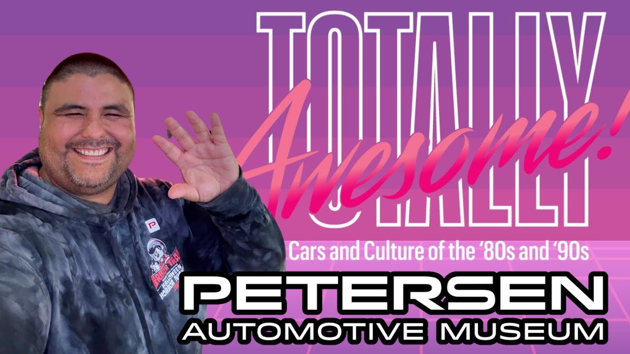 Petersen Automotive Museum Walkthrough - Totally Awesome! Cars & Culture of the 80's and 90's