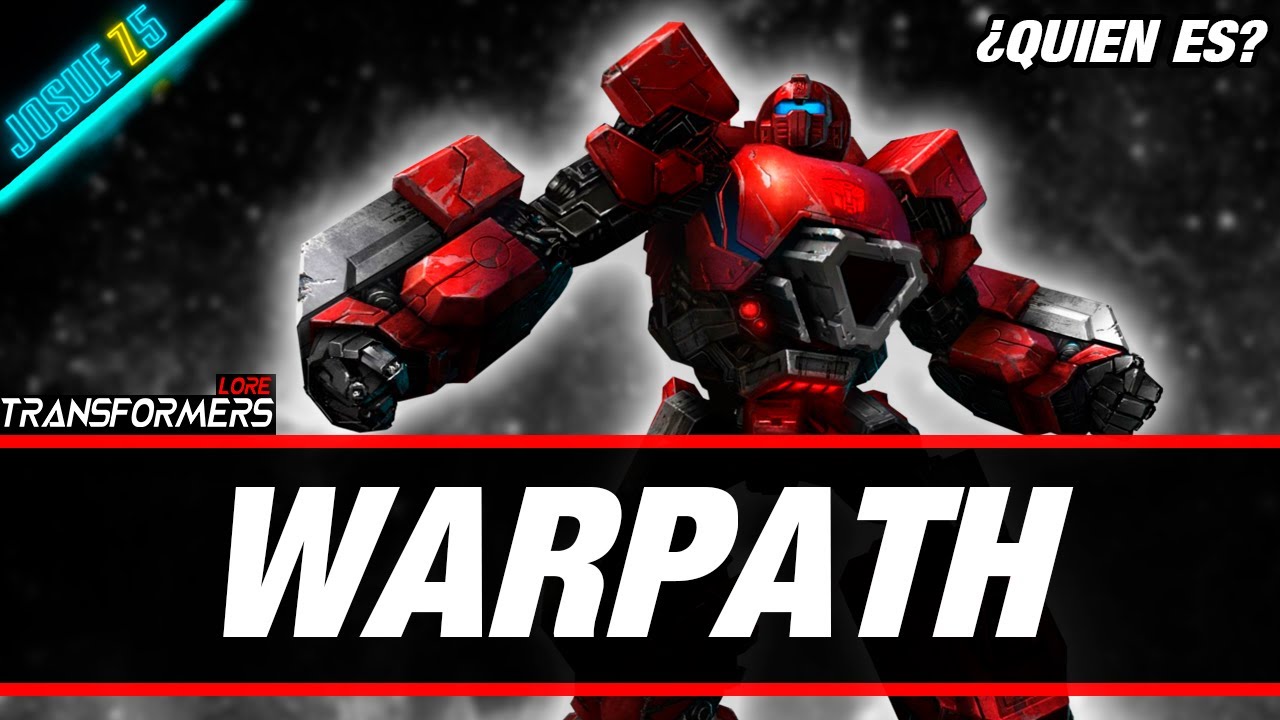 Autobot Warpath - ¿Quien es? - Transformers Lore