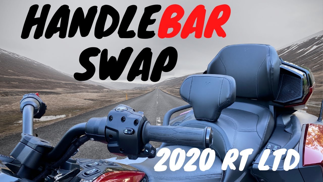 HANDLEBAR SWAP - 2020 CAN AM SPYDER RT LIMITED