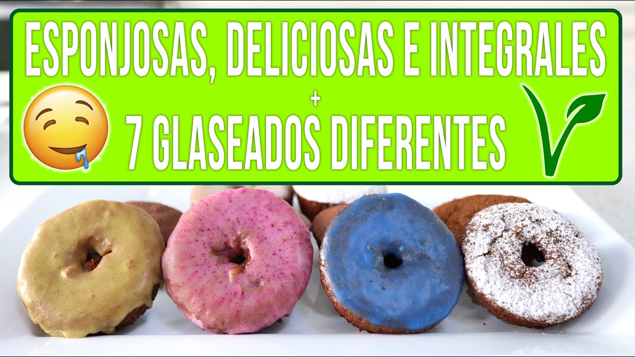 DONAS HORNEADAS + 7 GLASEADOS - FÁCIL - VEGANAS - Mixi