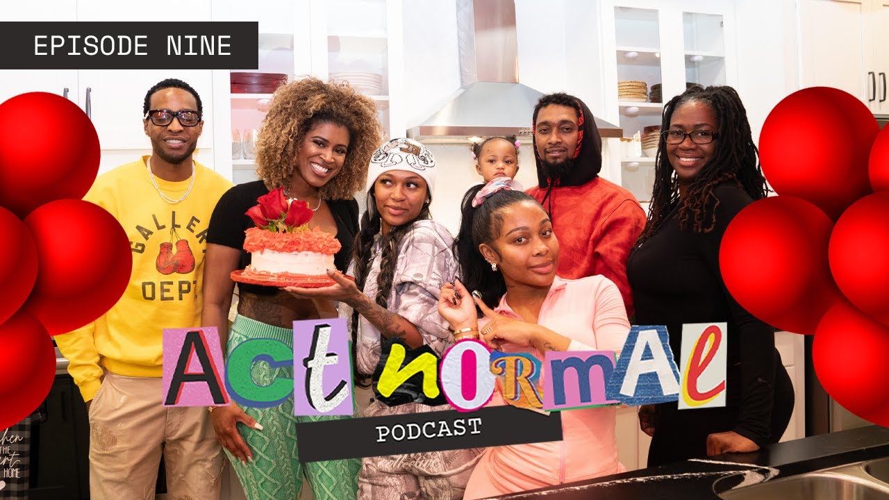 ACT NORMAL PODCAST | EPISODE 9 