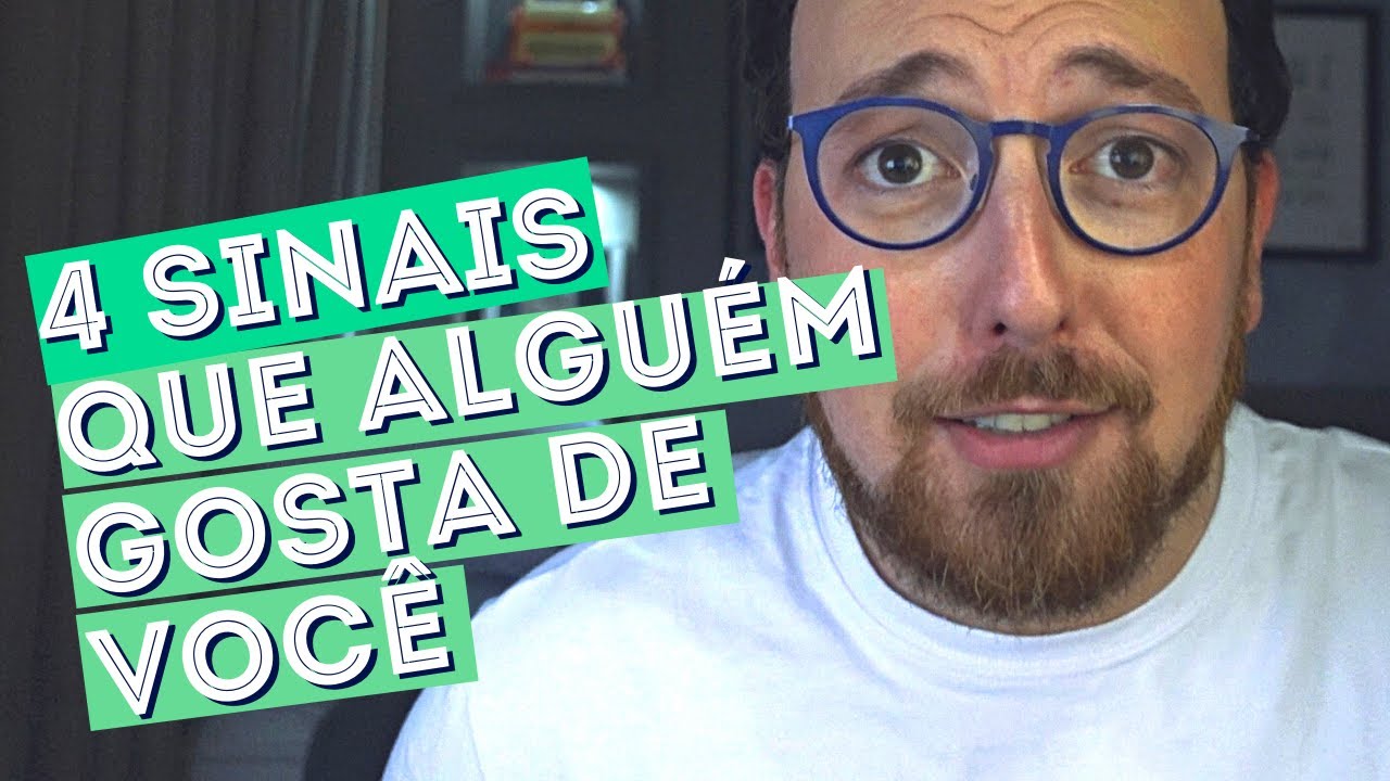 4 sinais que a pessoa gosta de você