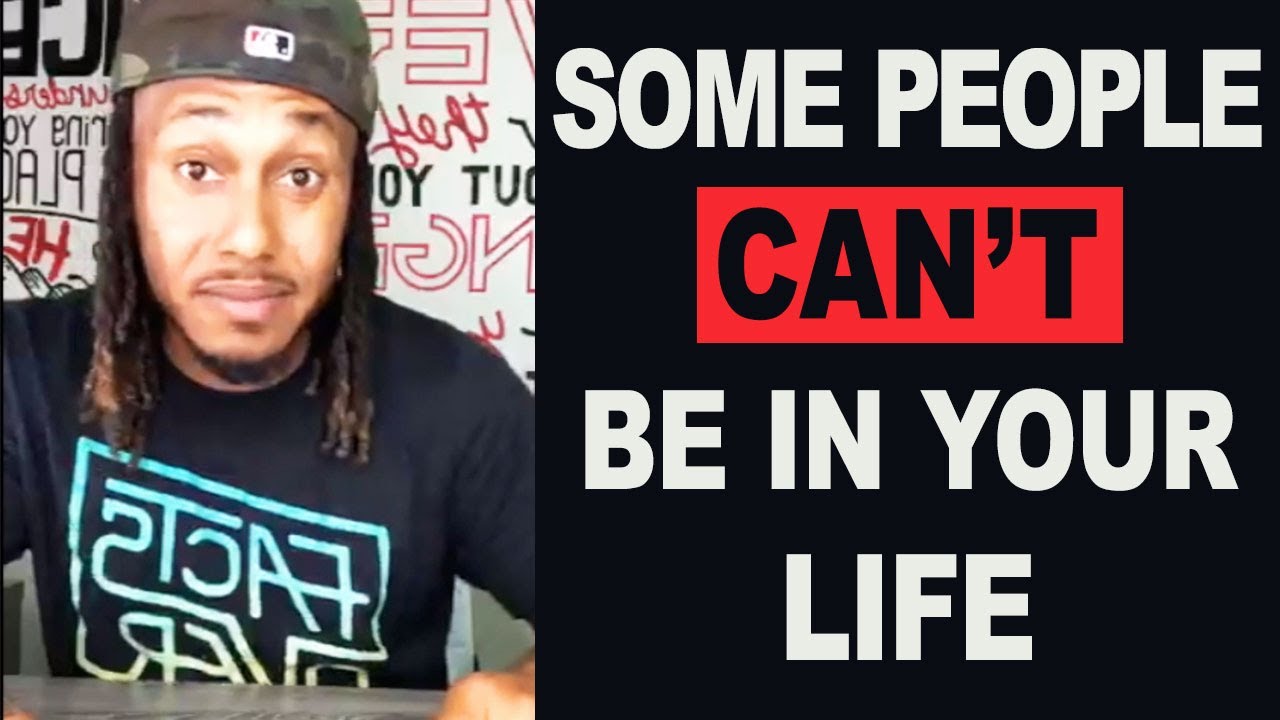 Some People Can't Be in Your Life | Trent Shelton