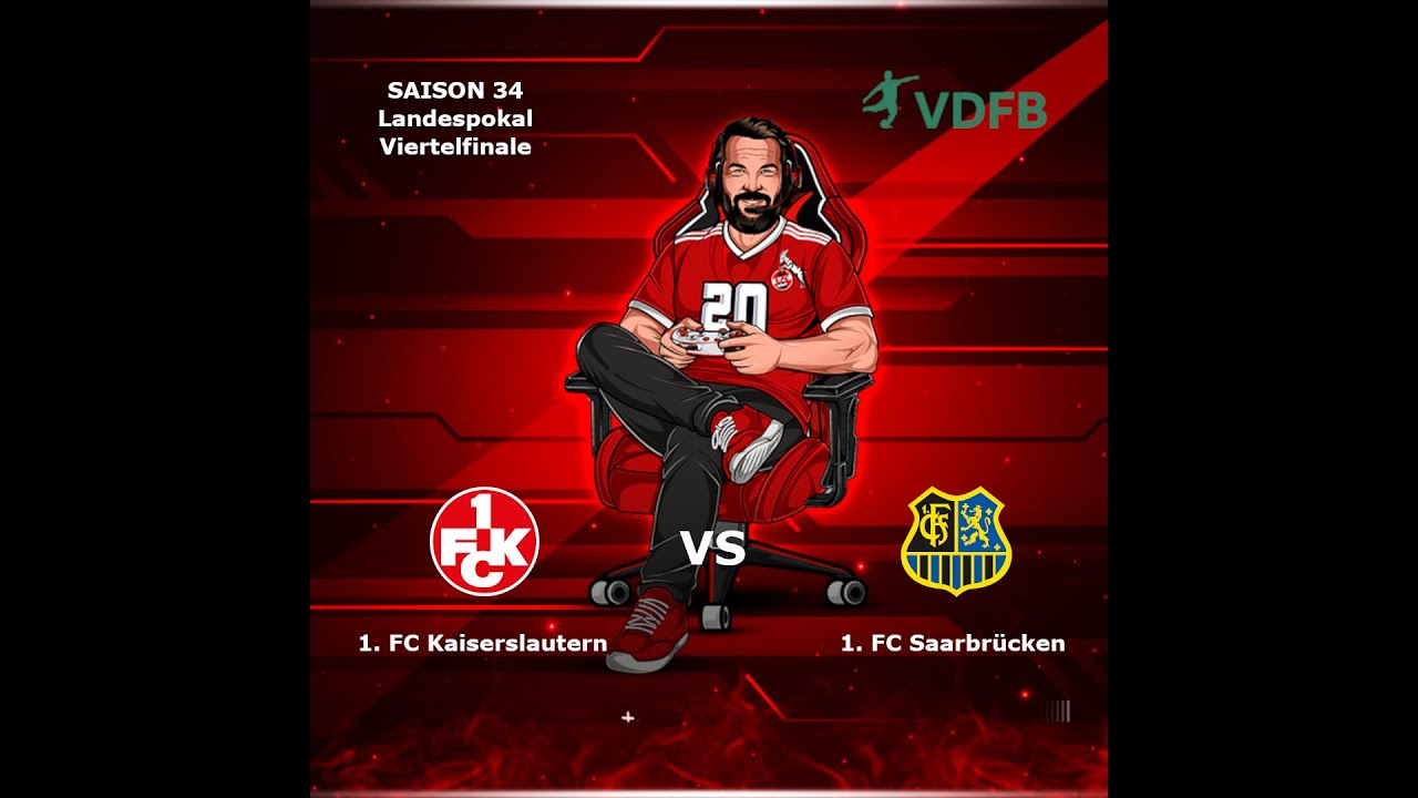 GER/PC | VDFB | S34 | Landespokal | Viertelfinale | 1.FC Kaiserslautern 🆚 1.FC Saarbrücken