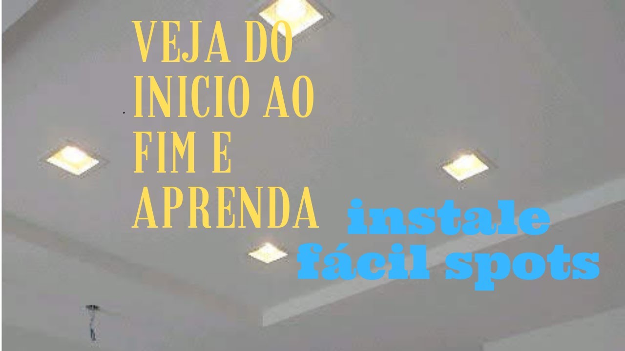 #COMO INSTALAR SPOTS QUADRADOS DE LEDS   , TUTORIAL COMPLETO