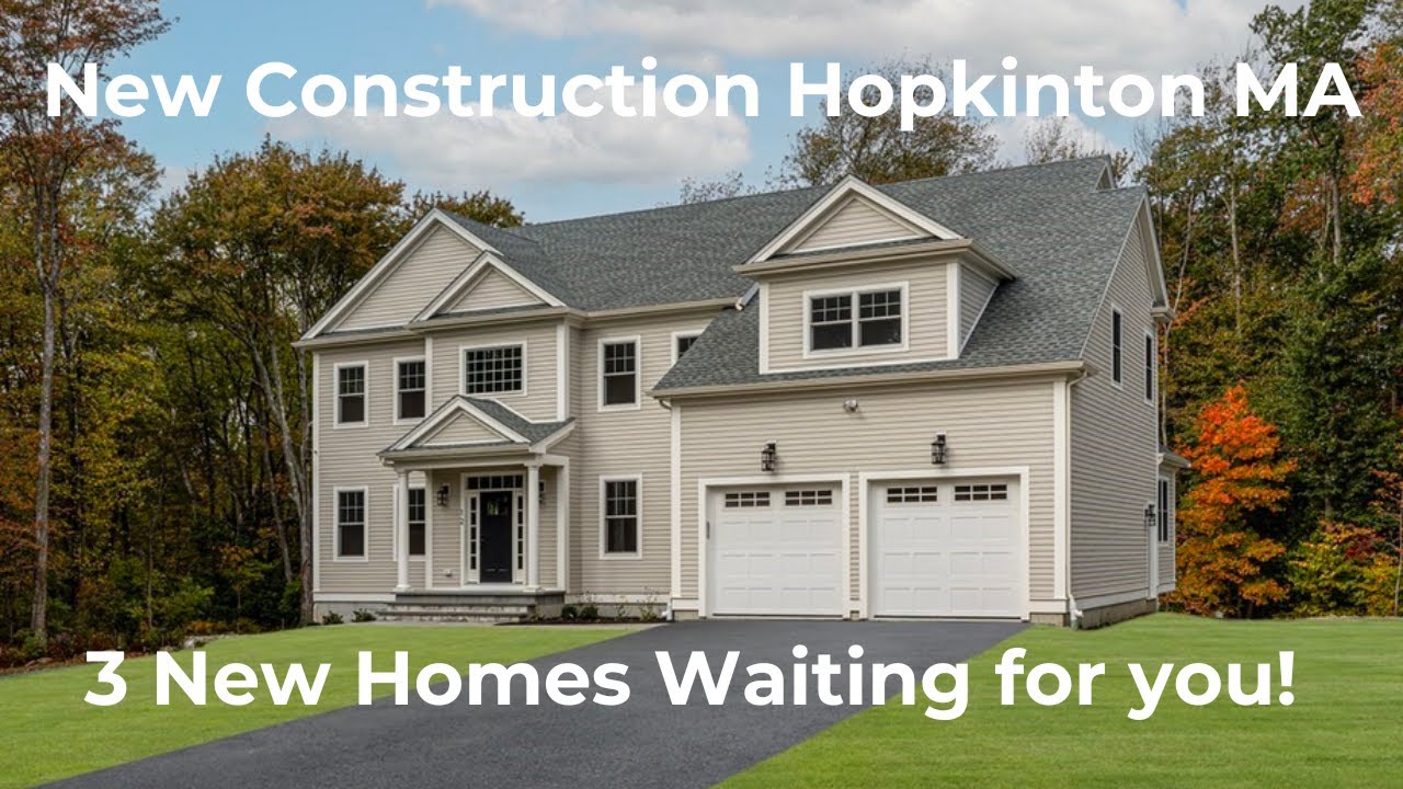 New Construction Hopkinton MA | 1st of 3 New Homes | Starting at $1,590,000