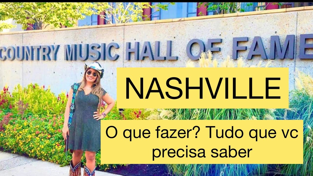 NASHVILLE(Tennessee) O que fazer? Tudo que vc precisa saber. Top 10 mandatórios +bônus.Tour Completo