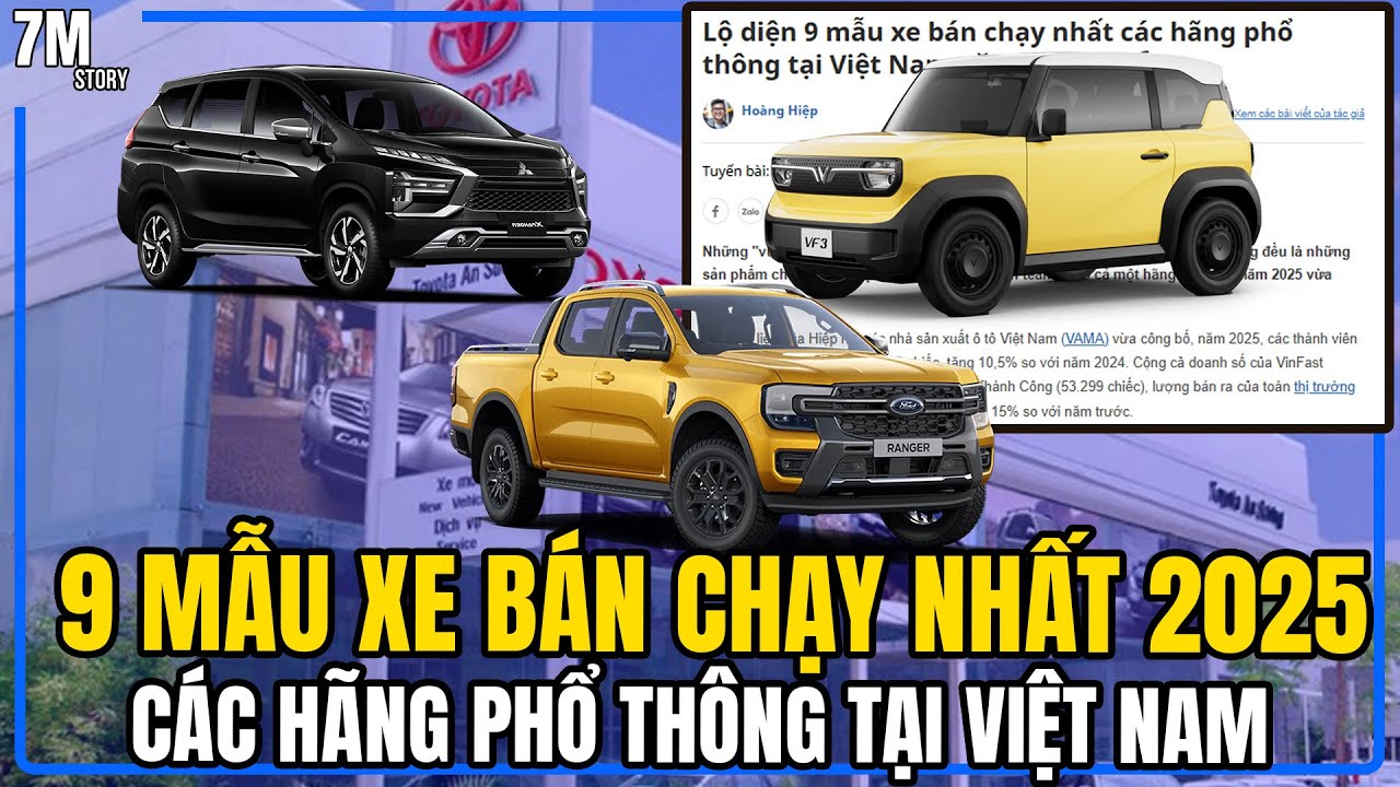 LỘ DIỆN 9 MẪU XE BÁN CHẠY NHẤT CÁC HÃNG PHỔ THÔNG TẠI VIỆT NAM NĂM 2025