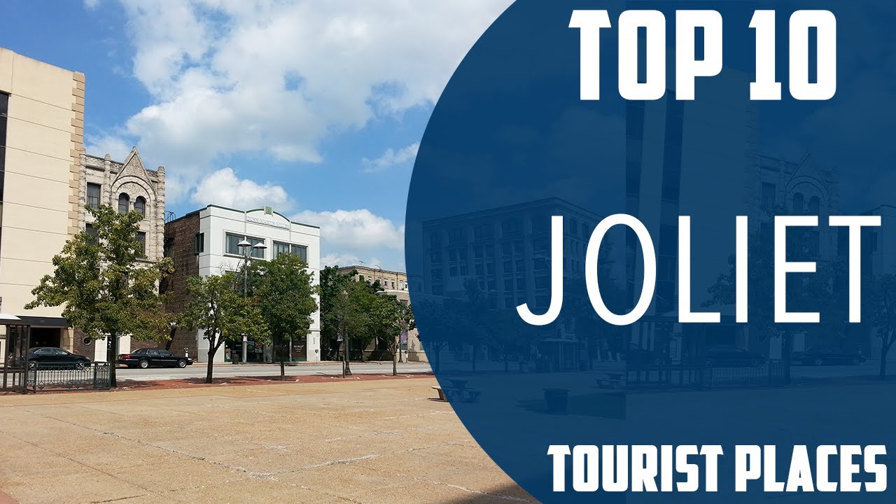 Top 10 Best Tourist Places to Visit in Joliet, Illinois | USA - English