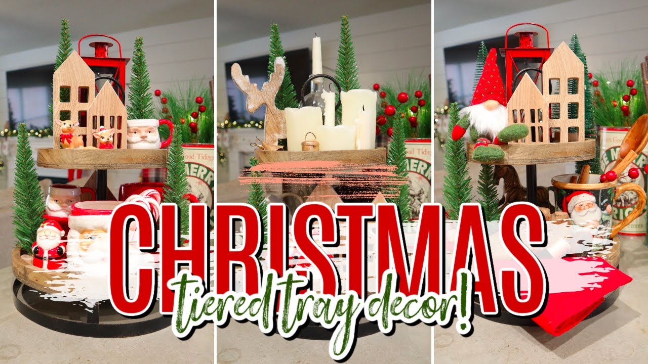 CHRISTMAS 2020 DECORATING IDEAS | CHRISTMAS TIERED TRAY DECOR | DECORATE WITH ME FOR CHRISTMAS 2020