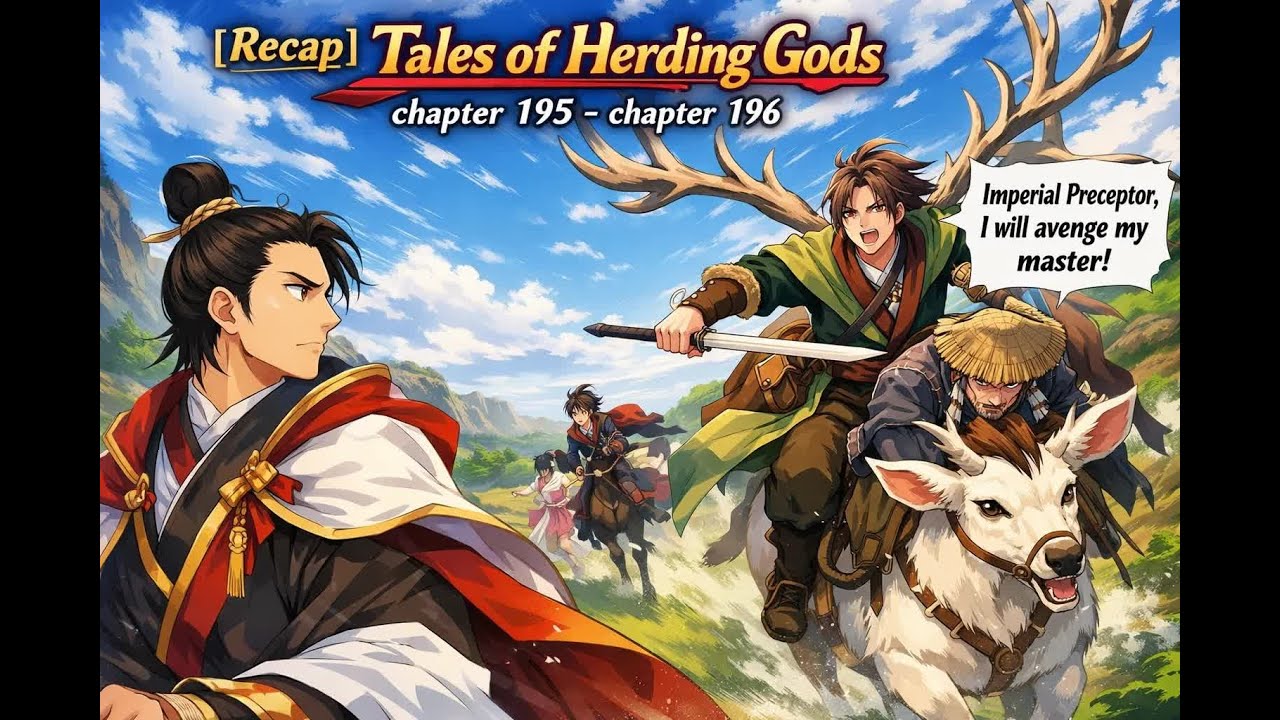 [Recap] Tales of Herding Gods chapter 195 - chapter 196 #Mystery