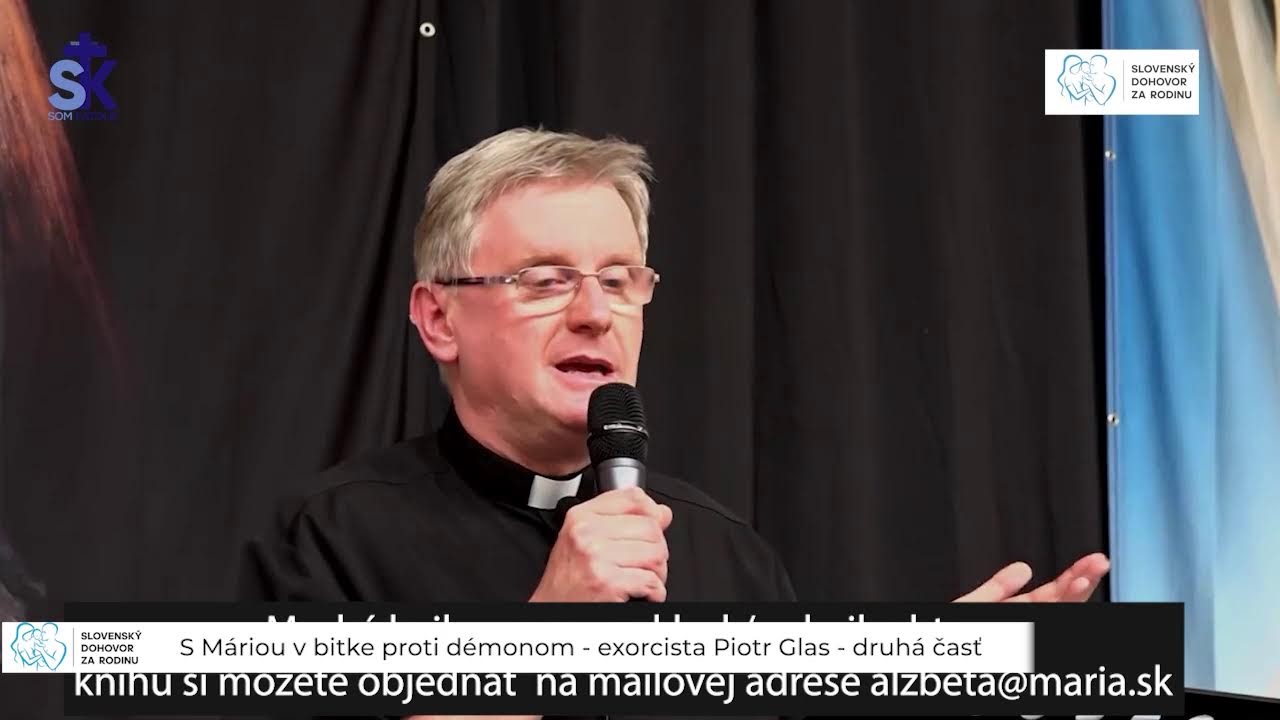 Online vo svete_S Máriou v bitke proti démonom - exorcista Piotr Glass - druhá časť